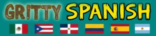 Gritty Spanish